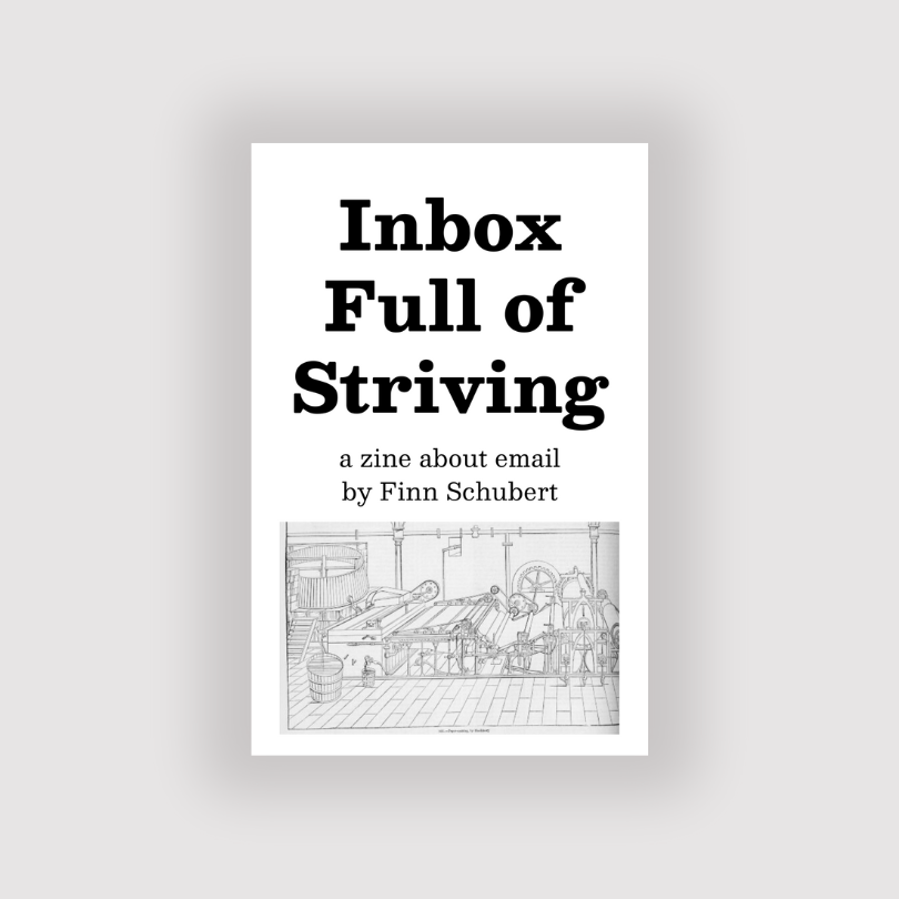 Inbox Full of Striving: A Zine About Email